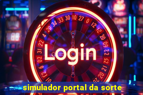 simulador portal da sorte